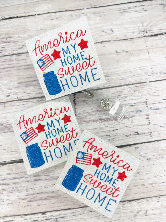 America My Home Sweet Home Badge Feltie