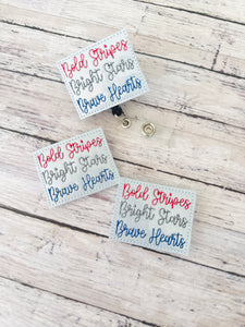 Bold Stripes Bright Stars Brave Hearts Badge Feltie