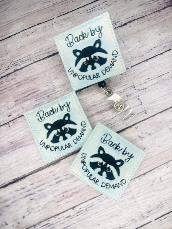 Back By Unpopular Demand Badge Feltie