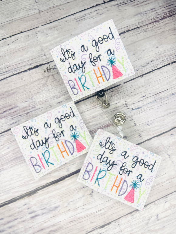 It’s a Good Day for a Birthday Badge Feltie