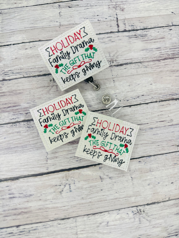 Holiday Family Drama-The Gift that Keeps Giving Badge Feltie