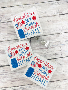 America My Home Sweet Home Badge Feltie