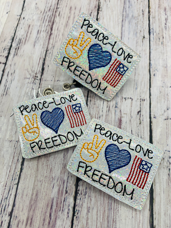 Peace Love Freedom Badge Feltie