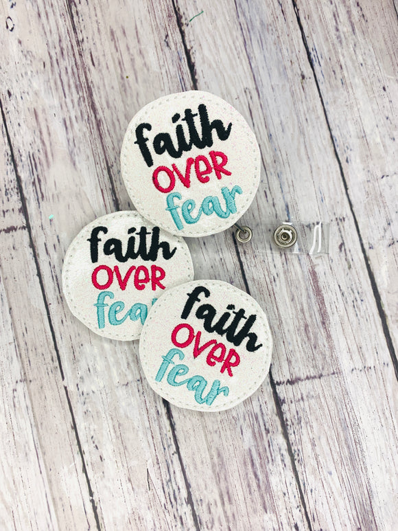 Faith Over Fear Badge Feltie