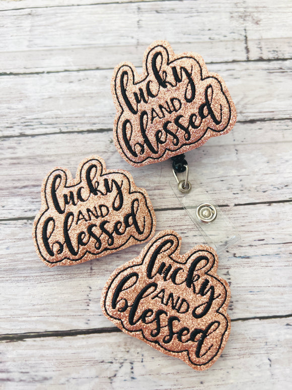 Lucky and Blessed Badge Feltie