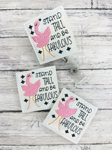 Stand Tall and be Fabulous Badge Feltie
