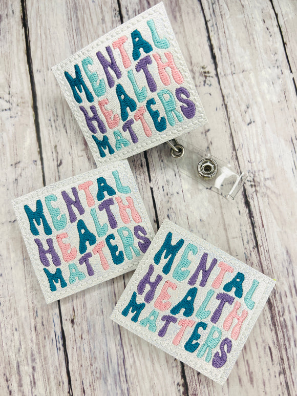 Mental Health Matters Badge Feltie